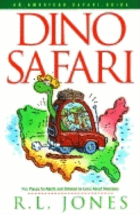 Dino Safari: Fun Places for Adults and Children