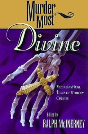 Murder Most Divine: Ecclesiastical Tales of