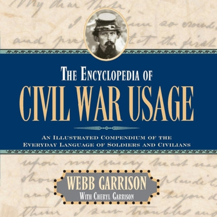 The Encyclopedia of Civil War Usage: An