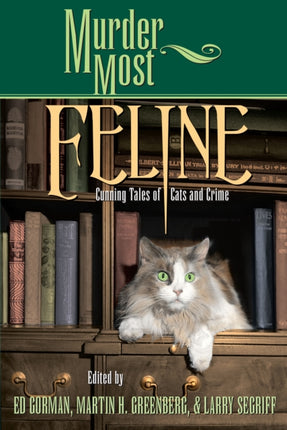 Murder Most Feline: Cunning Tales of Cats and