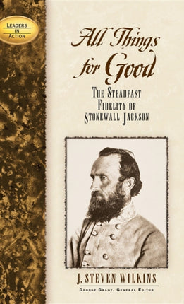 All Things for Good: The Steadfast Fidelity of
