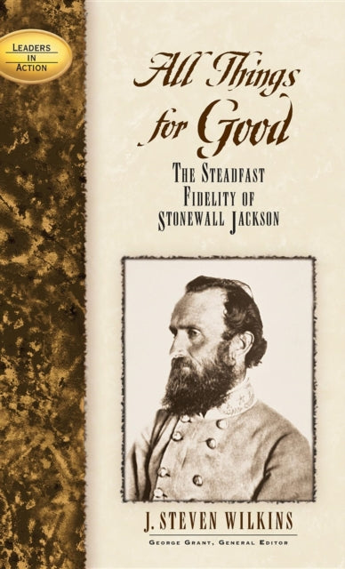 All Things for Good: The Steadfast Fidelity of