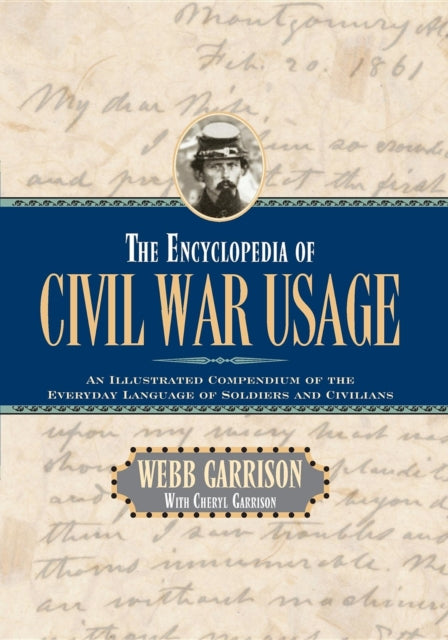 The Encyclopedia of Civil War Usage: An