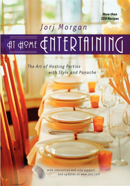 At Home Entertaining: The Art of Hosting a Party