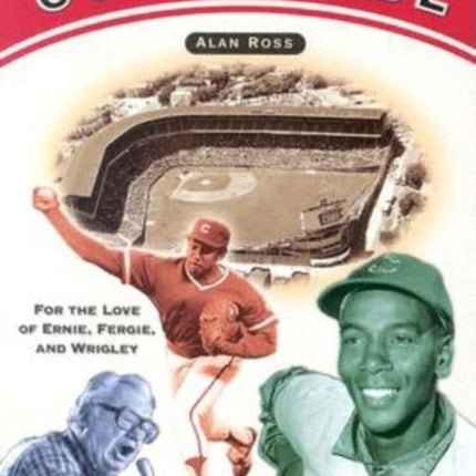 Cubs Pride: For the Love of Ernie, Fergie &