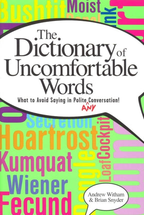 A Dictionary of Uncomfortable Words: What to