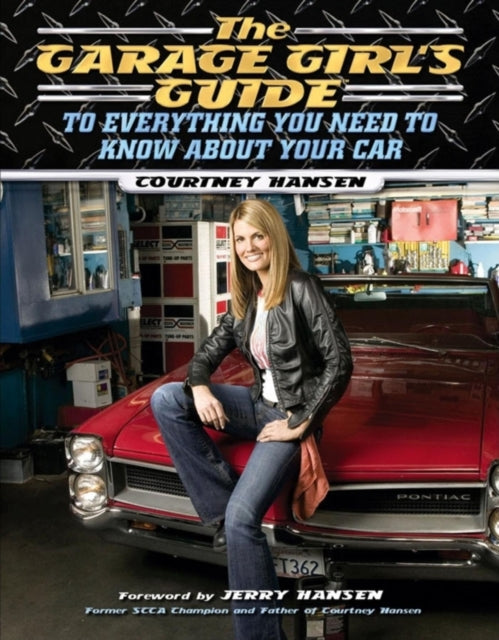 The Garage Girl’s Guide to Everything You Need to