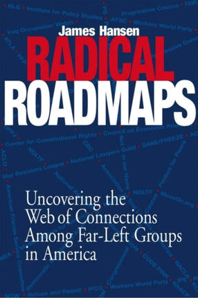 Radical Road Maps: Uncovering the Web of