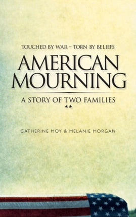 American Mourning: The Intimate Story of Two
