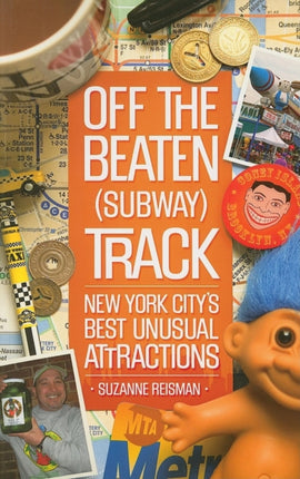 Off the Beaten (Subway) Track: New York City's