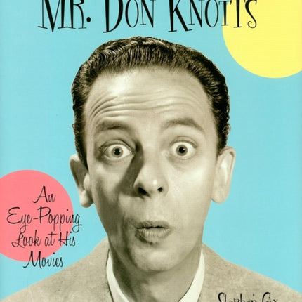 The Incredible Mr. Don Knotts: An Eye-Popping