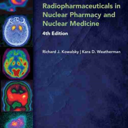 Radiopharmaceuticals in Nuclear Pharmacy and