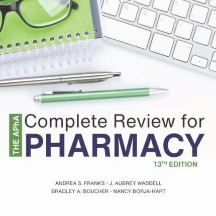 The APhA Complete Review for Pharmacy
