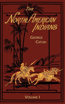 North American Indians: v. 1