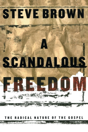 A Scadalous Freedom