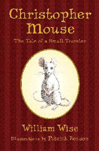 Christopher Mouse: The Tale of a Small Traveler