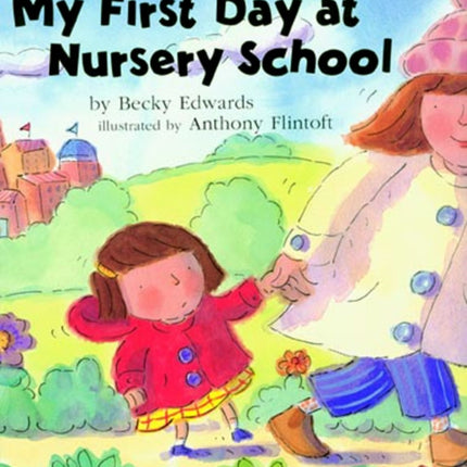 My First Day at Nursery School