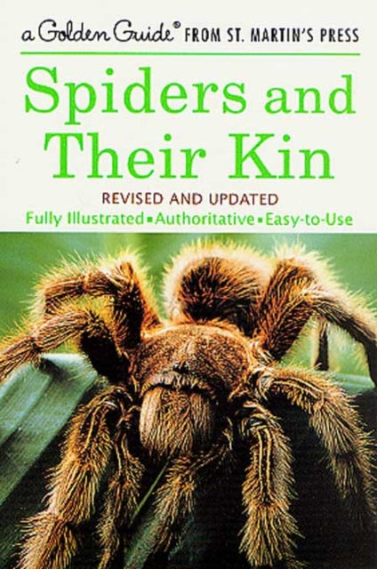 Spiders and Their Kin Golden Guide