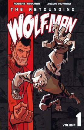 The Astounding Wolf-Man Volume 1