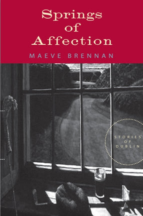 The Springs of Affection: Stories of Dublin