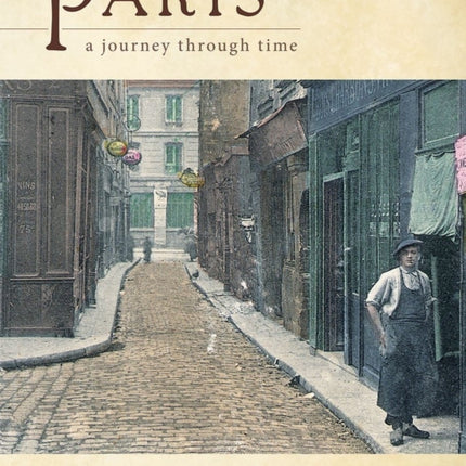 Paris: A Journey Through Time