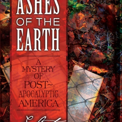 Ashes Of The Earth: A Mystery of Post-Apocalyptic America