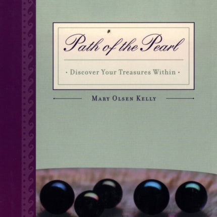 The Path of the Pearl: Discover Your Treasures within