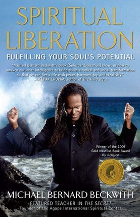 Spiritual Liberation Fulfilling Your Souls Potential by Beckwith Michael Bernard  Author  ON Jan072010 Paperback