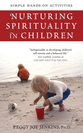 Nurturing Spirituality in Children: Simple Hands-On Activities