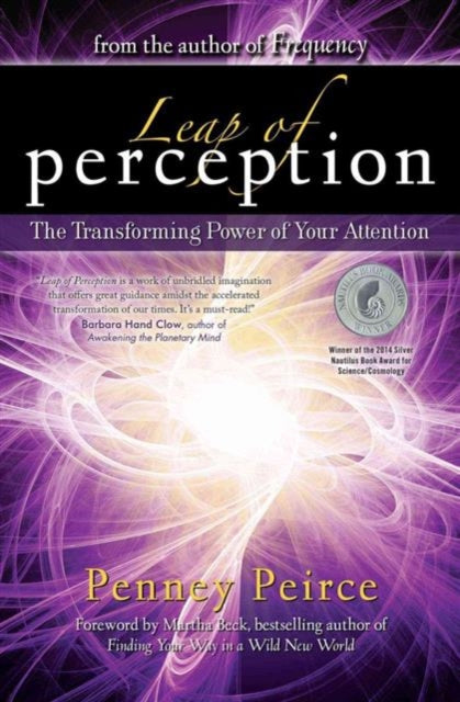 Leap of Perception: The Transforming Power of Your Attention