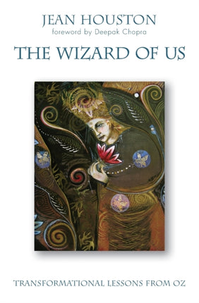 The Wizard of Us: Transformational Lessons from