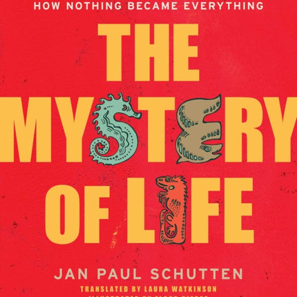 The Mystery of Life: How Nothing Became Everything