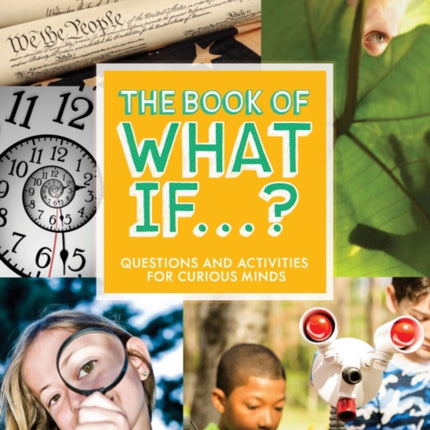 Book Of What If HB Questions and Activities For Curious Minds