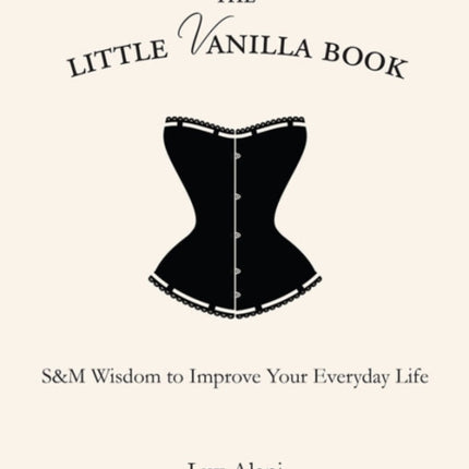 The Little Vanilla Book SM Wisdom to Improve Your Everyday Life