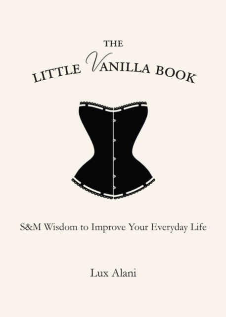 The Little Vanilla Book SM Wisdom to Improve Your Everyday Life