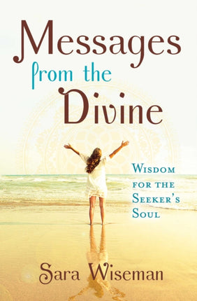 Messages from the Divine Wisdom for the Seekers