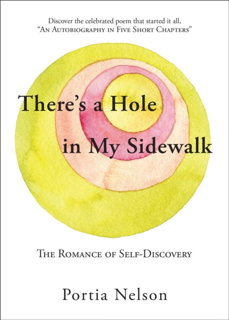 There's a Hole in My Sidewalk: The Romance of Self-Discovery