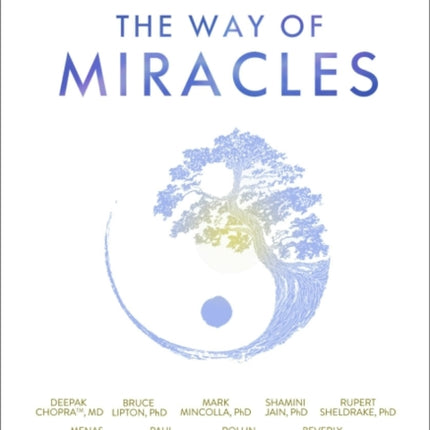 The Way of Miracles DVD: A Film of Personal Transformation and Innovational Healing