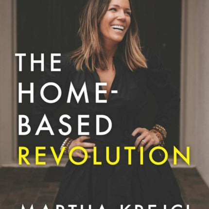 The Home-Based Revolution: Create Multiple Income Streams from Home