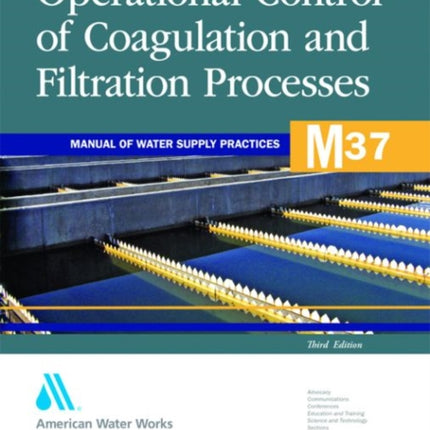 M37 Operational Control of Coagulation and Filtration Processes