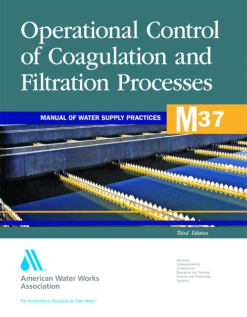 M37 Operational Control of Coagulation and Filtration Processes