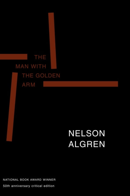 The Man With The Golden Arm: 50th Anniversay Edition