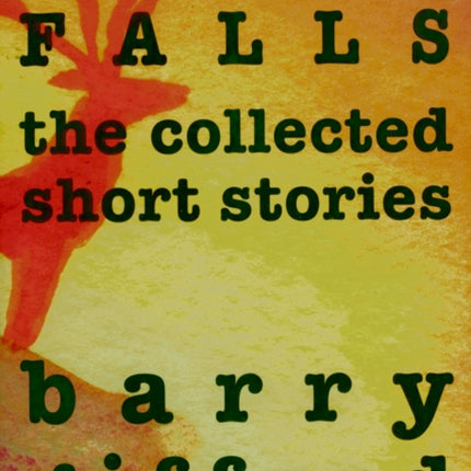 American Falls: The New and Selected Stories