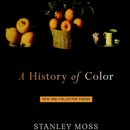 A History of Color: New and Selected Poems