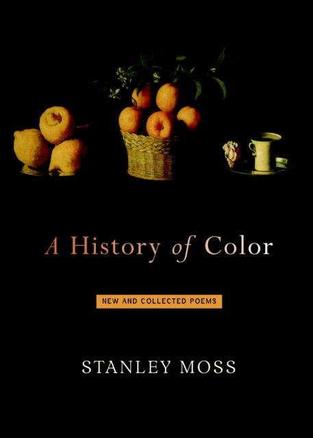 A History of Color: New and Selected Poems