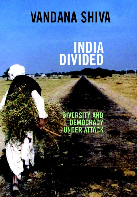 India Divided: The Lethal Mix of Free Trade, Famine and Fundamentalism in I