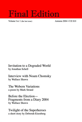 Final Edition: Volume 1, no 1 (the last issue)