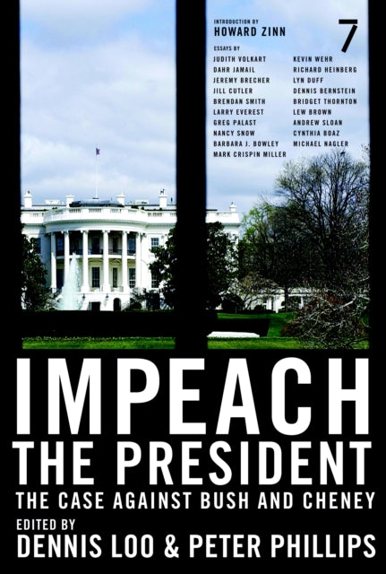 Impeach The President: The Case Against Bush and Cheney