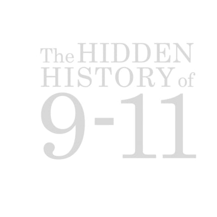 The Hidden History Of 9-11