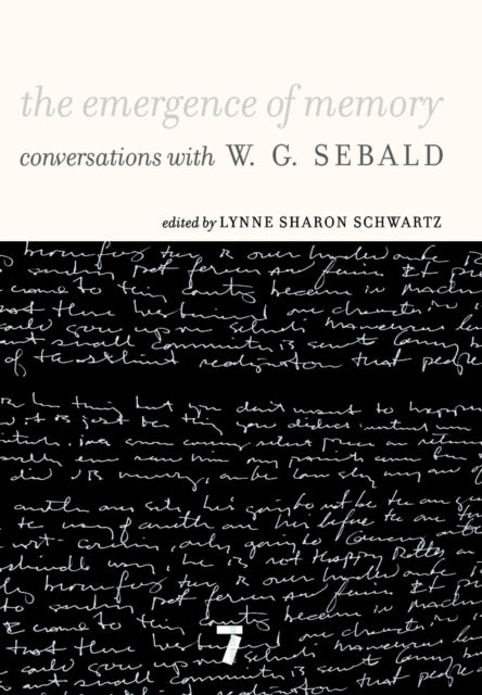 The Emergence Of Memory: Conversations with W.G. Sebald